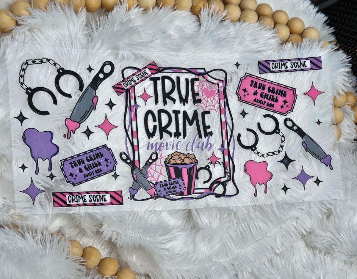 True Crime, Girly Crime Lover, True Crime Fanatic, Mystery, UV DTF 16oz wrap (C1)