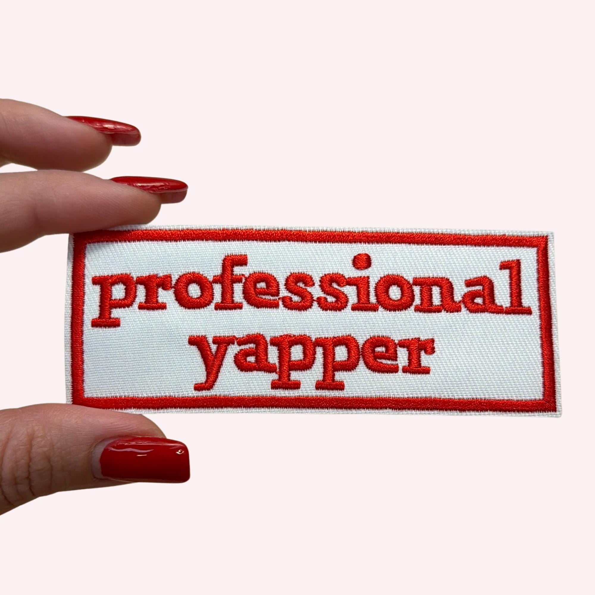 Professional Yapper Iron On Patch, Embroidered Patch - Red & White Funny Patch | Tote, Jacket and Backpack Applique