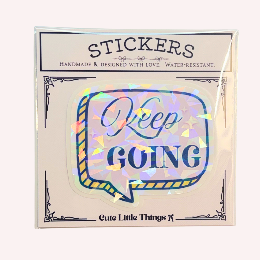Keep Going Holographic Vinyl Sticker | Motivational Sticker | Cute Positive Reminder | Water-Resistant Laptop & Water Bottle Sticker