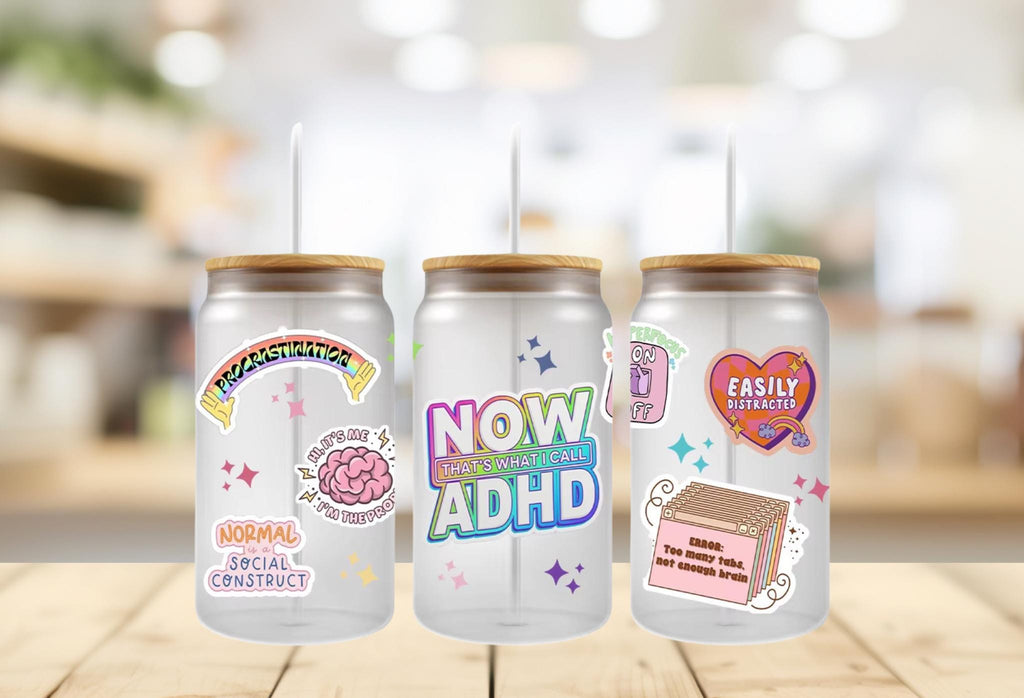 Now that's what I call ADHD, Neurospicy, Neurodivergent, UV DTF 16oz wrap