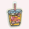 Fueled by Iced Coffee & Anxiety Holographic Vinyl Sticker | Funny Coffee Lover Sticker | Cute Iced Coffee Decal | Water-Resistant Sticker