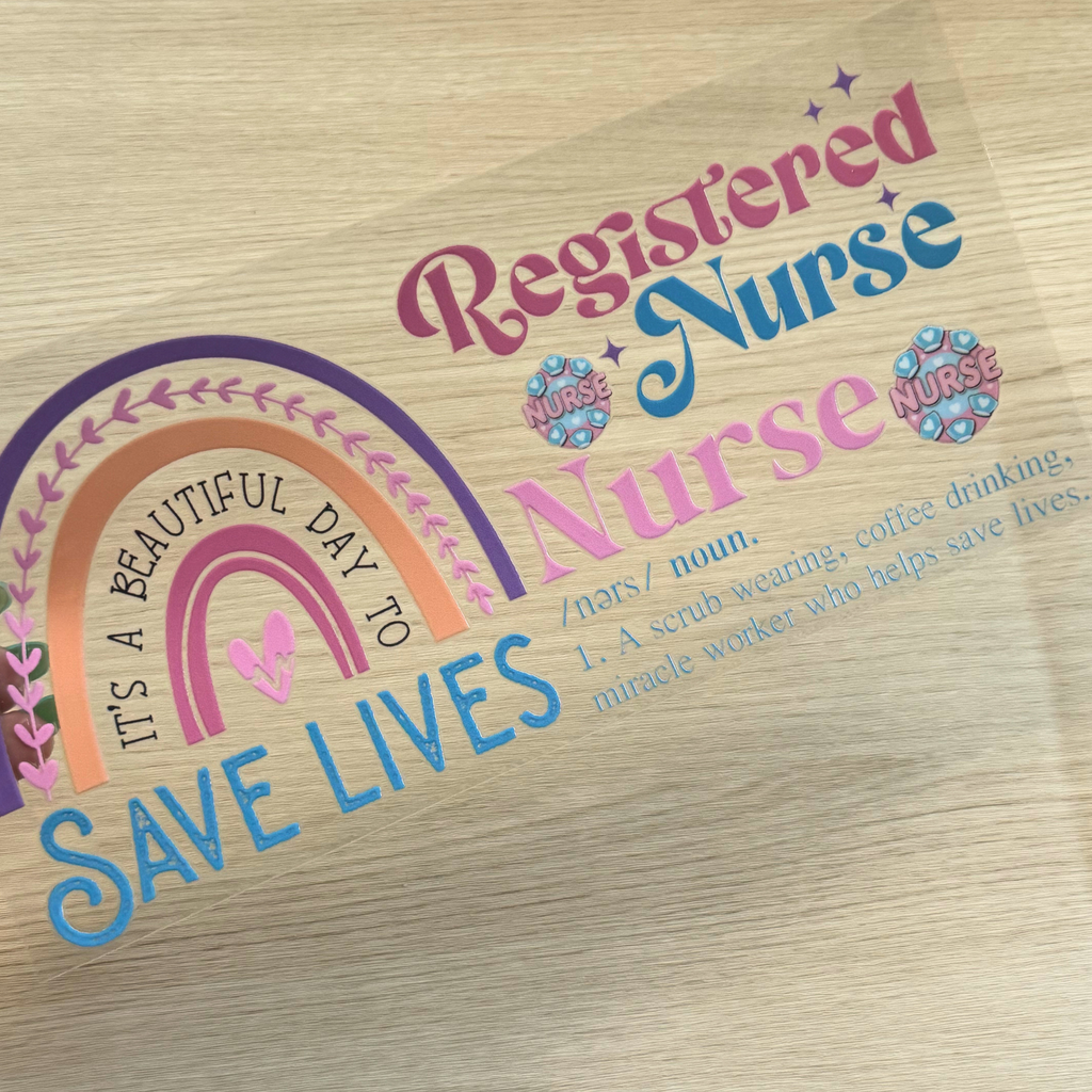“It’s a Beautiful Day to Save Lives” Nurse Cup Wrap | Nurse Definition Design | 16 oz Libbey Glass Wrap