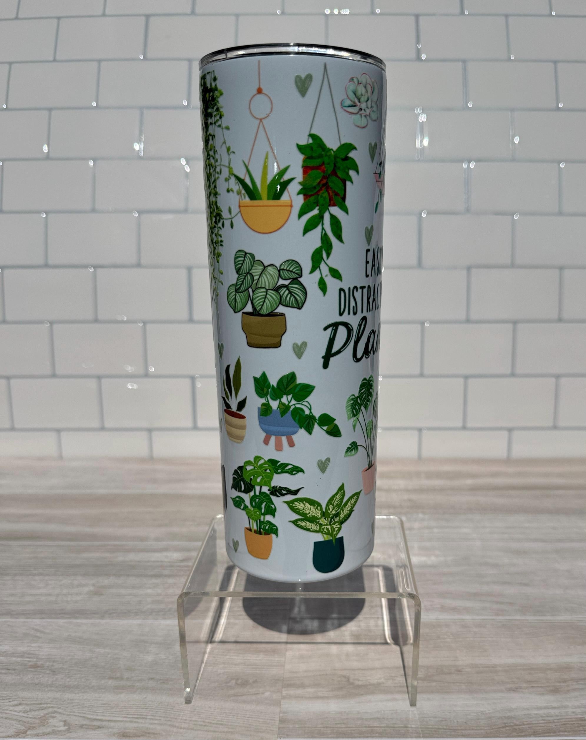 Plant Lover Tumbler: Easily Distracted by Plants, Botanical Drinkware