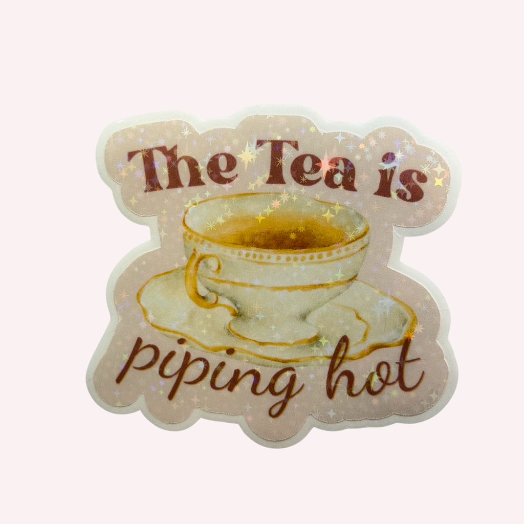 The Tea Is Piping Hot Holographic Sticker | Funny Tea Lover Sticker | Cute Gossip Teacup Decal | Water-Resistant Sticker