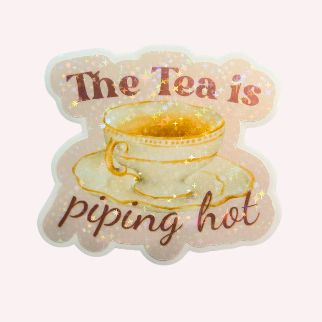The Tea Is Piping Hot Holographic Sticker | Funny Tea Lover Sticker | Cute Gossip Teacup Decal | Water-Resistant Sticker