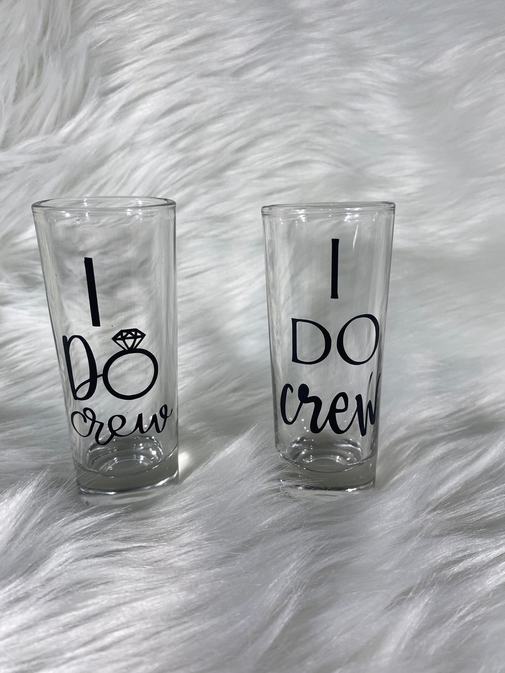 I Do crew shotgasses