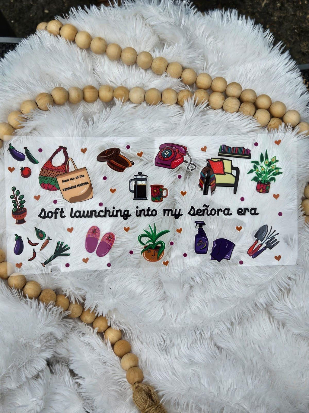 Senora Era, UV DTF 16oz wrap, Senora Vibes