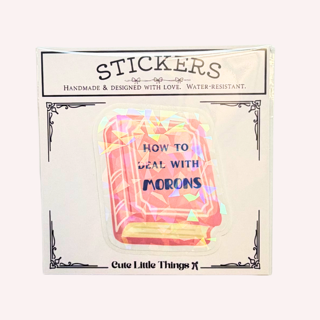 How to Deal with Morons Sticker | Funny Pink Book Holographic Sticker | Sarcastic Book Lover Sticker | Water-Resistant Sticker
