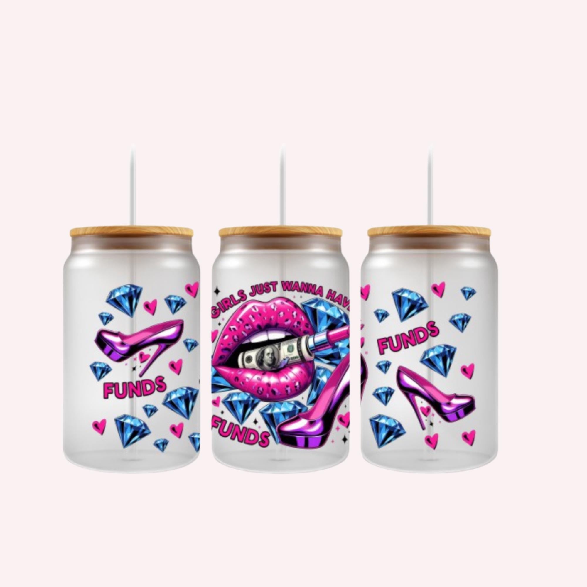 Girls Just Wanna Have Funds UV DTF Wrap: Colorful 16oz Tumbler Design