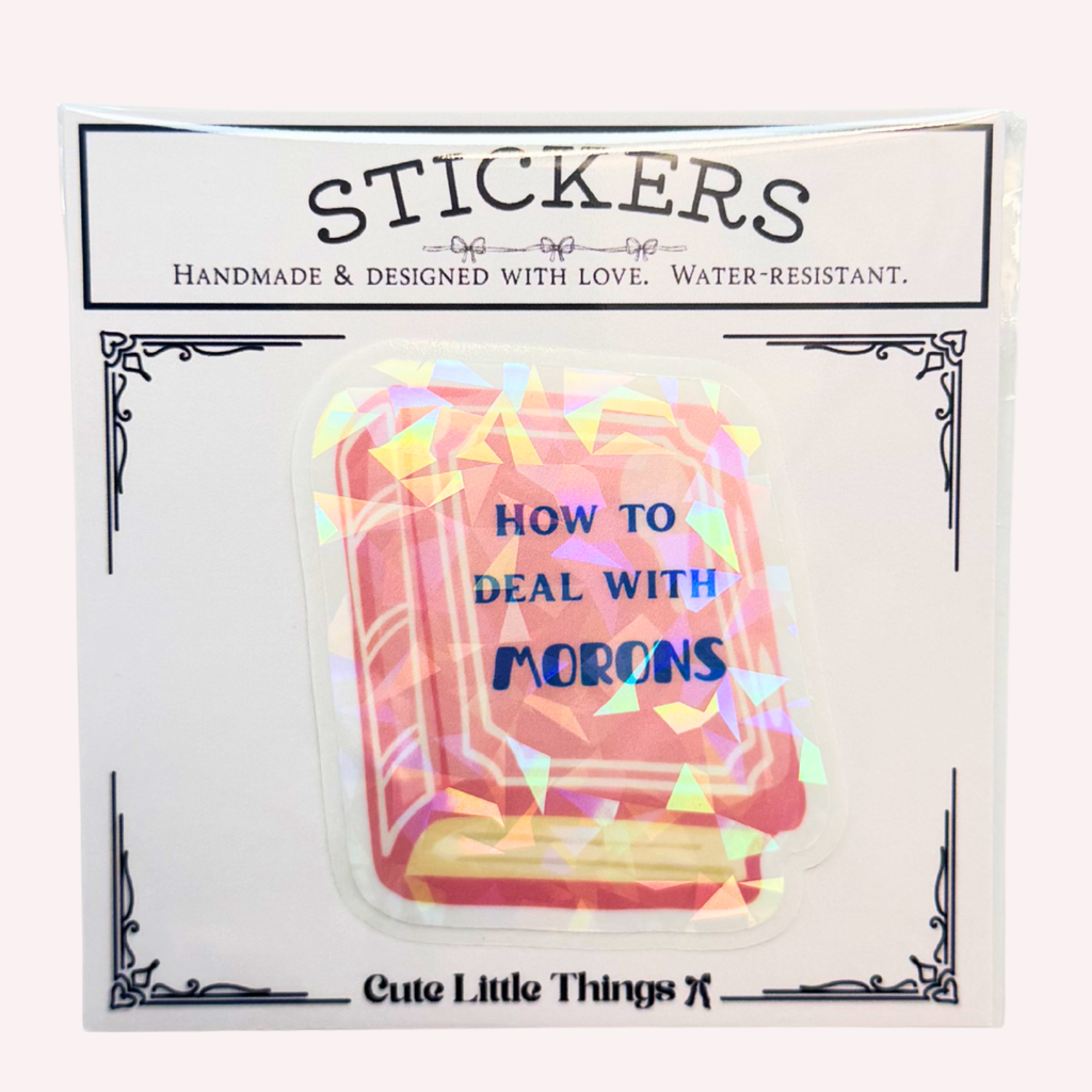 How to Deal with Morons Sticker | Funny Pink Book Holographic Sticker | Sarcastic Book Lover Sticker | Water-Resistant Sticker