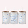 Mama Needs Coffee Cup Wrap | Light Blue Bow & Floral Design | Cute Mom 16 oz Libbey Glass Wrap ✨