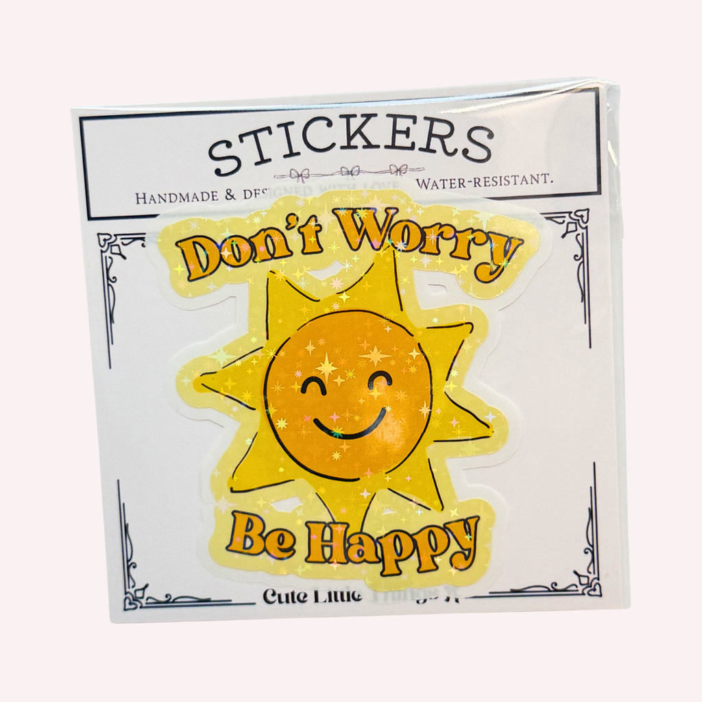 Don't Worry Be Happy Sticker | Smiling Sun Holographic Sticker | Positive Retro Sticker | Water-Resistant Sticker