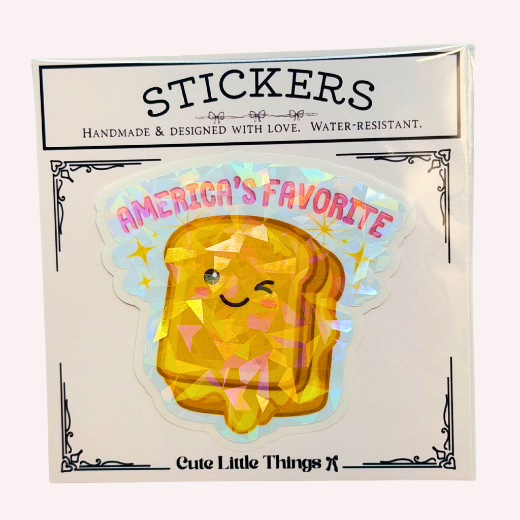 America's Favorite Sticker | Cute Grilled Cheese Holographic Sticker | Funny Foodie Sticker | Water-Resistant Sticker