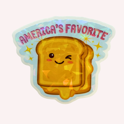 America's Favorite Sticker | Cute Grilled Cheese Holographic Sticker | Funny Foodie Sticker | Water-Resistant Sticker