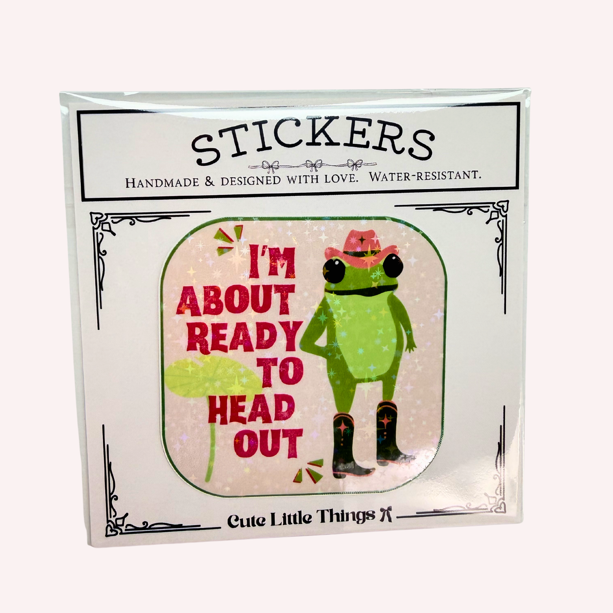 I'm About Ready to Head Out Holographic Frog Sticker | Funny Cowgirl Frog Sticker | Cute Western Vinyl Sticker | Water-Resistant Sticker