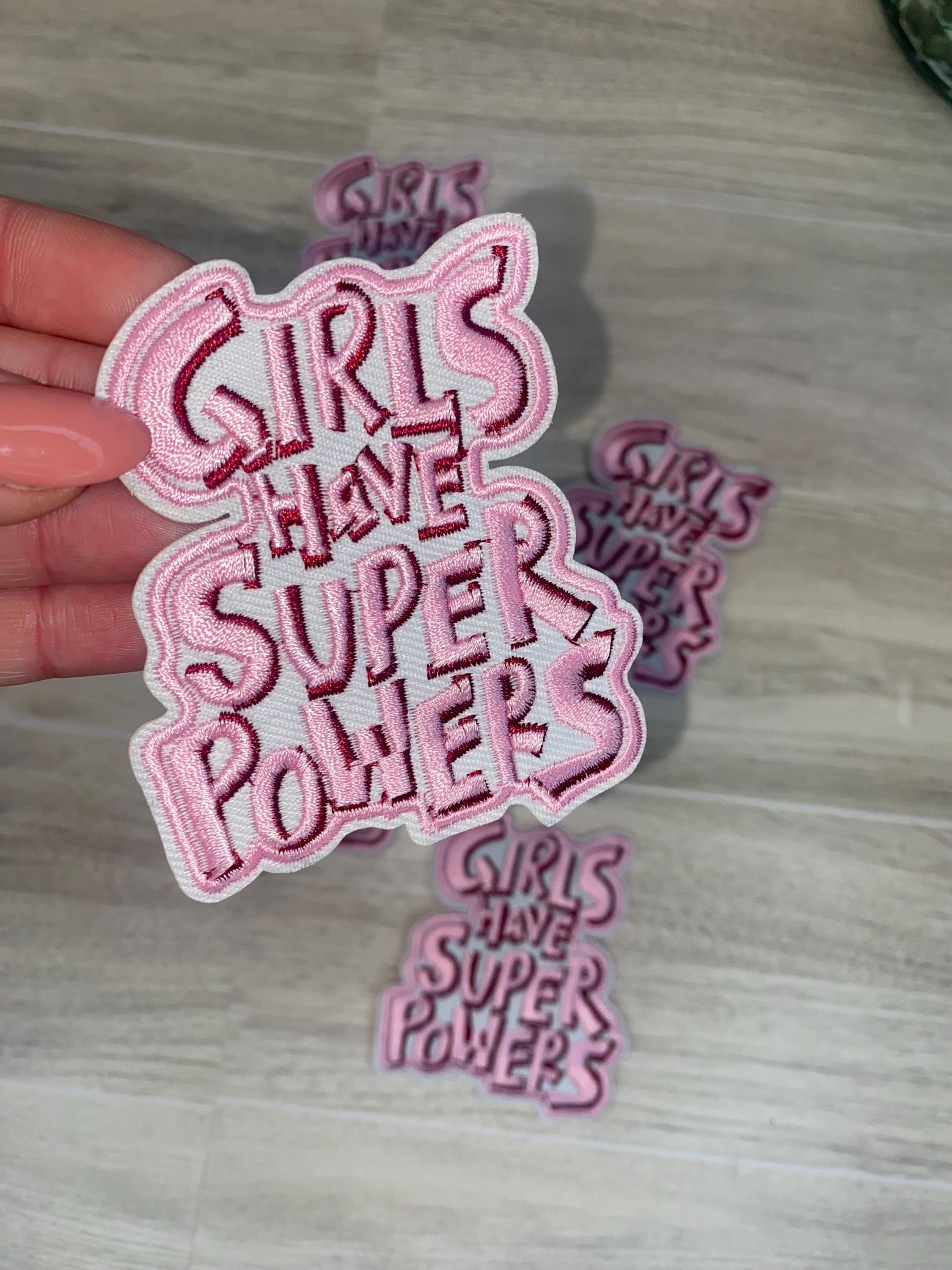 Girls Have Super Powers Embroidered Iron-On Patch: Feminist Gift