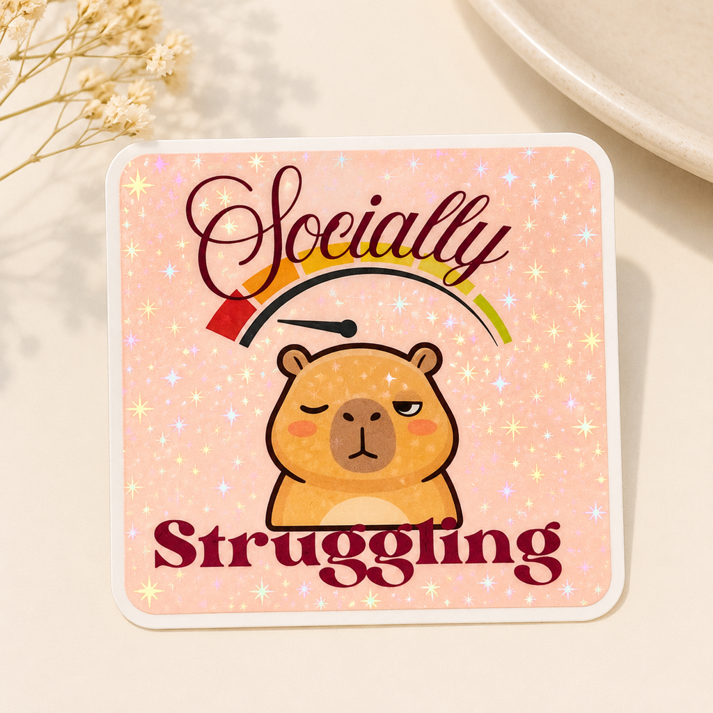 Socially Struggling Sticker | Funny Introvert Holographic Sticker | Cute Mental Health Sticker | Water-Resistant Sticker