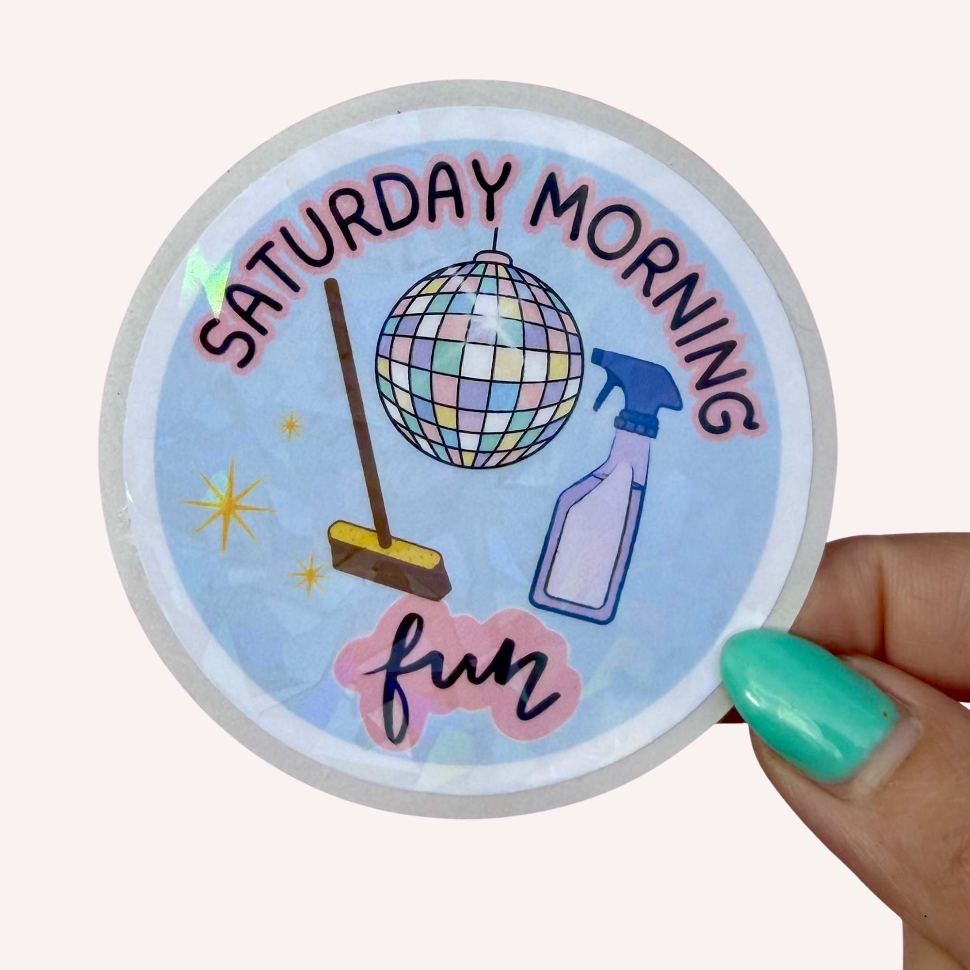 Saturday Morning Fun Sticker | Disco Ball & Cleaning Supplies Holographic Vinyl Sticker | Funny Cleaning Decal | Aesthetic Household Sticker water-resistant