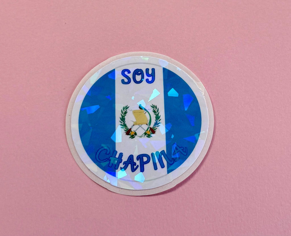 Chapina Soy Sticker | Guatemala Pride Holographic Vinyl Sticker | Water-resistant  Latina Decal | Guatemalan Culture Sticker