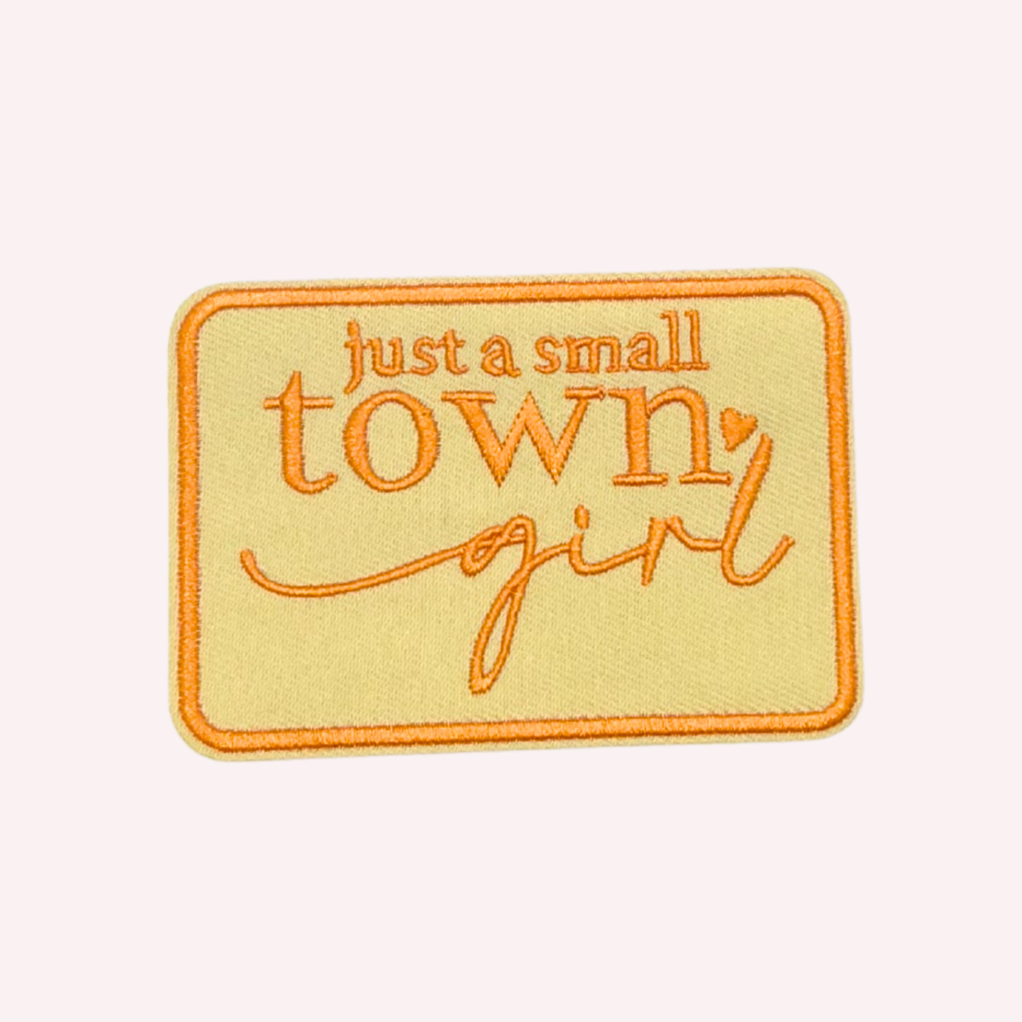 Just a Small Town Girl Iron On Patch | Yellow & Orange Country Patch | Cute Western Patch | Small Town Girl Gift | Country Girl Accessory