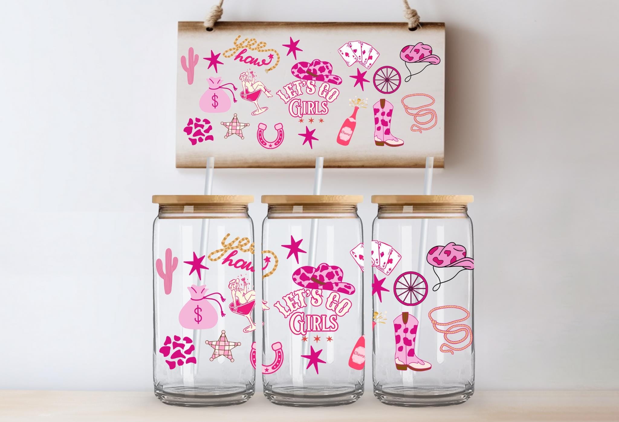 Let's go girls, Cowgirl theme, UV DTF 16oz wrap Exclusive wrap